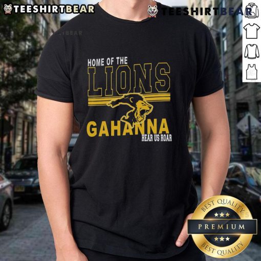 Alt Text: Hot Home Of The Lions Gahanna Hear Us Roar T-Shirt featuring bold lion graphic and vibrant colors for school spirit.