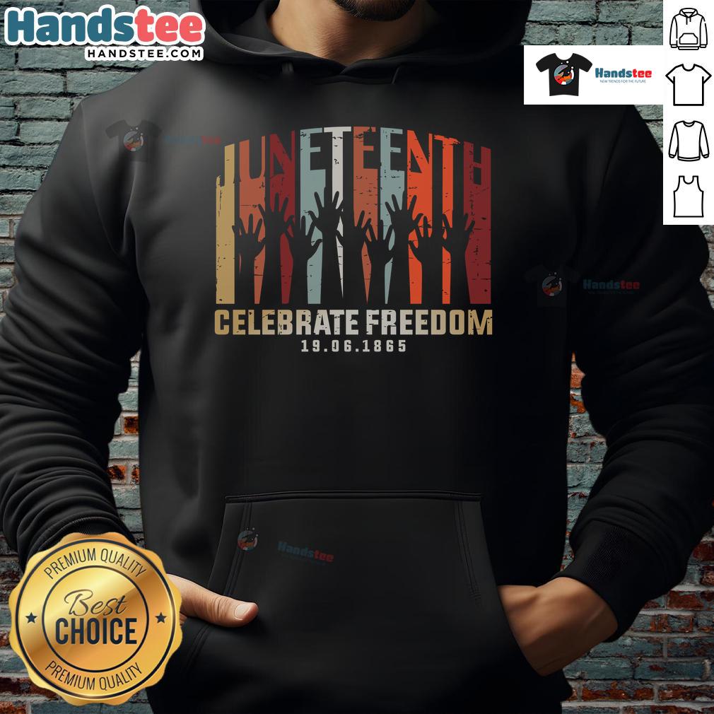 Hot Juneteenth Celebrate Freedom 6 19 1865 Hoodie Hot Juneteenth Celebrate Freedom 6-19-1865 hoodie featuring vibrant colors and a festive design for Juneteenth celebrations.
