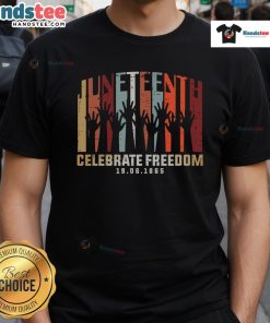 Alt Text: Hot Juneteenth Celebrate Freedom T-Shirt featuring 6/19/1865 design, perfect for Juneteenth celebrations.