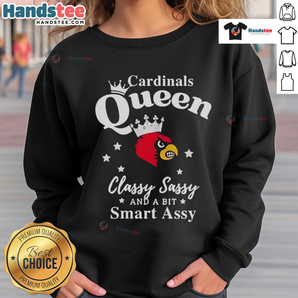 Hot Louisville Cardinals Queen Classy Sassy And A Bit Smart Assy Sweatshirt Hot Louisville Cardinals Queen sweatshirt, classy, sassy, and a bit smart-assy, perfect for fans and stylish wear.