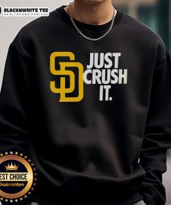 Hot San Diego Padres Just Crush It MLB baseball sweatshirt in vibrant colors, perfect for fans and stylish comfort.