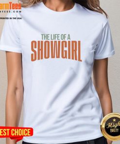 Alt Text: Hot Taylor The Life Of A Showgirl 2025 Ladies Tee featuring vibrant design and stylish fit for fashion-forward fans.
