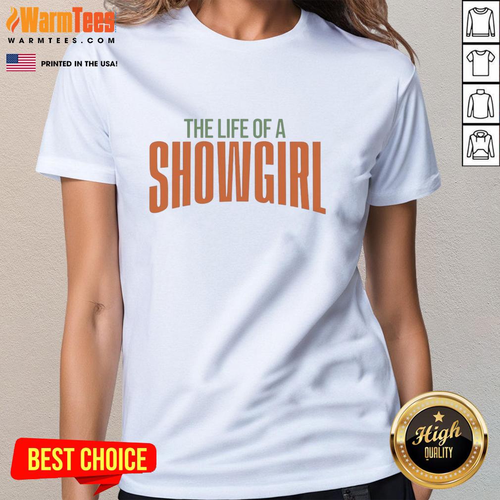 Hot Taylor The Life Of A Showgirl 2025 Ladies Tee Alt Text: Hot Taylor The Life Of A Showgirl 2025 Ladies Tee featuring vibrant design and stylish fit for fashion-forward fans.