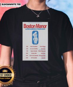 Alt Text: Hot Tour Latin America 2025 Boston Manor poster featuring ladies tee design for fans and merchandise collectors.