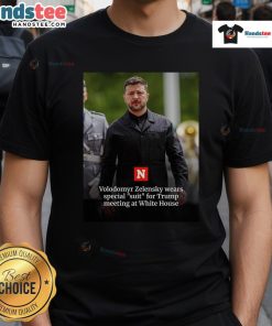 Hot Volodymyr Zelensky in a special suit for Trump meeting at the White House, featured on a stylish t-shirt design.
