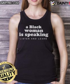 Black woman in a 'Listen and Learn' tank top speaking passionately, promoting empowerment and education.