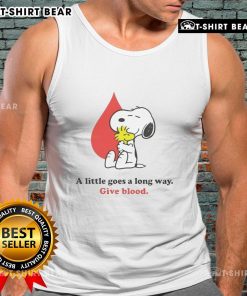 Nice A Little Goes A Long Way Give Blood Snoopy Tank Top featuring Snoopy promoting blood donation in a stylish design.