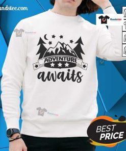 Cozy 'Nice Adventure Awaits' sweatshirt in a scenic outdoor setting, perfect for adventure lovers and stylish comfort.