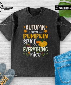 Cozy washed t-shirt featuring 'Nice Autumn Means Pumpkin Spice and Everything Nice' design, perfect for fall fashion.