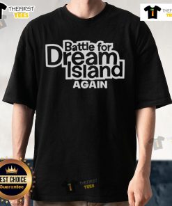 Nice Battle For Dream Island Again T-Shirt featuring vibrant graphics and characters from the popular animated series.