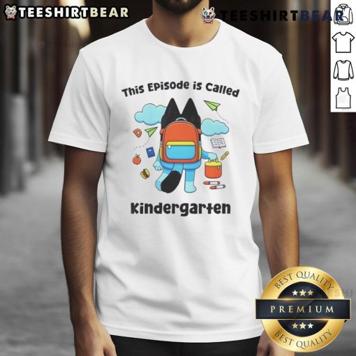 Bluey kindergarten back to school T-shirt featuring colorful graphics and playful design for young fans.