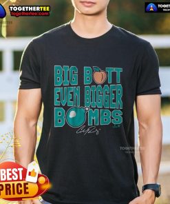 Nice Cal Raleigh Big Butt Even Bigger Bombs T-Shirt featuring a bold design for Seattle Mariners fans.