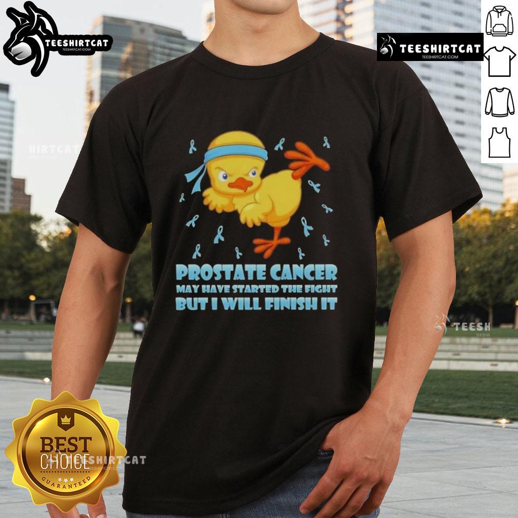 Nice Cartoon Chick Karate Kick Prostate Cancer May Have Started The Fight But I Will Finish It T-Shirt Cartoon chick performing a karate kick on a T-shirt, promoting prostate cancer awareness: 'May have started the fight, but I will finish it.'