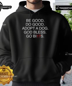 Adopt a dog hoodie featuring 'Do Good, God Bless' design, perfect for dog lovers and advocates of pet adoption.