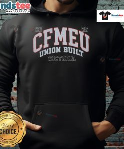 Alt Text: Nice CFMEU Union Built Victoria 2025 Hoodie featuring bold graphics and a comfortable fit for union supporters.