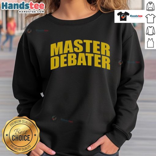 Nice Charlie Kirk Master Debater sweatshirt in black with bold text, perfect for fans of political discourse and debate.
