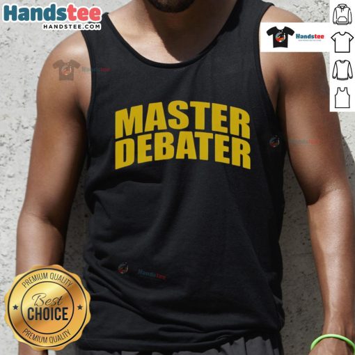 Nice Charlie Kirk Master Debater tank top featuring bold graphics, perfect for fans of political discourse and debates.