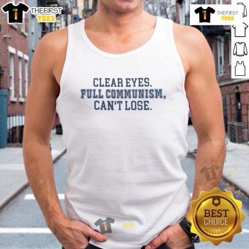 Nice Clear Eyes Full Communism Can't Lose Tank Top showcasing a bold graphic design in vibrant colors.