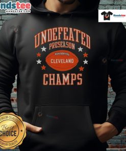 Alt Text: Nice Cleveland Undefeated Preseason Champions Hoodie in stylish design, perfect for fans and casual wear.