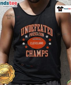 Nice Cleveland Undefeated Preseason Champions tank top featuring vibrant graphics and a stylish design for fans.