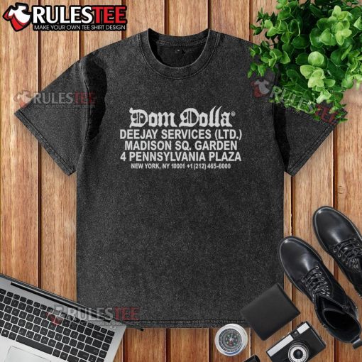 Alt Text: Nicely designed Dom Dolla Deejay Services washed T-shirt featuring vibrant graphics and comfortable fit.