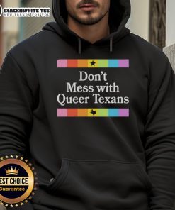 Queer Texans hoodie with bold text 'Don't Mess With Queer Texans' in vibrant colors, promoting LGBTQ+ pride and unity.