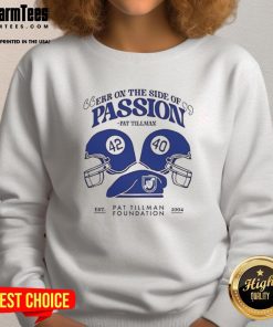 Pat Tillman sweatshirt featuring 'Nice Err On The Side Of Passion' design, perfect for fans and sports enthusiasts.