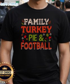 Nice family wearing Turkey Pie and Football T-shirts, celebrating Thanksgiving together with joy and laughter.