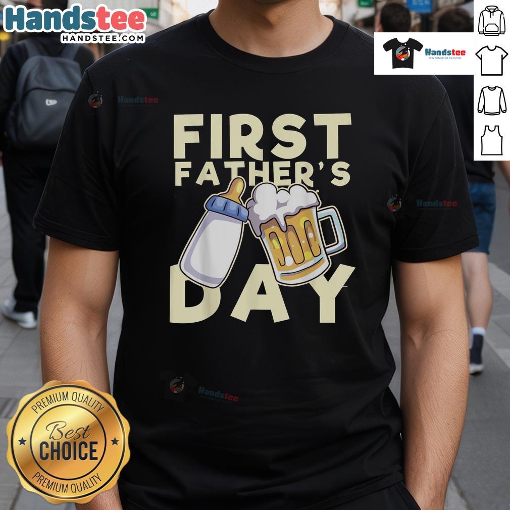 Nice First Father'S Day T Shirt Nice First Father's Day T-Shirt featuring a fun design perfect for celebrating new dads on their first Father's Day.