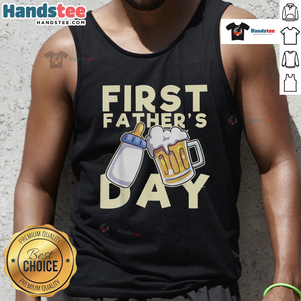 Nice First Father'S Day Tank Top Nice First Father's Day tank top featuring a playful design, perfect gift for new dads celebrating their first Father's Day.