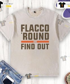 Nice Flacco Round and Find Out Cleveland Browns washed t-shirt featuring a bold design, perfect for football fans.