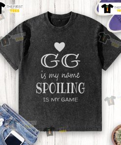 Nice GG Is My Name Spoiling Is My Name washed t-shirt featuring a stylish graphic design in soft fabric.