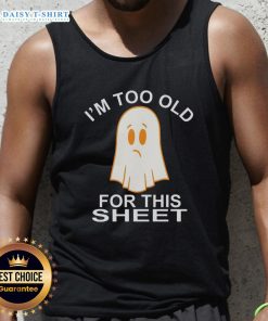 Vintage-style tank top featuring 'I'm Too Old for This Sheet' ghost graphic, perfect for Halloween and casual wear.