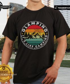 Trendy Nice Glamping T-shirt featuring a vintage sunset, wine, and dirt, perfect for modern campers who love comfort.