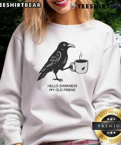 Alt Text: Cozy crow coffee sweatshirt featuring Hello Darkness, My Old Friend graphic for a stylish, casual look.
