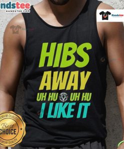 Alt Text: Stylish Nice Hibs Away Uh Uh I Like It tank top featuring vibrant colors and trendy design, perfect for casual wear.