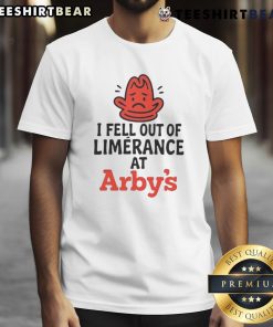 Nice I Fell Out Of Limerence At Arby'S T-Shirt featuring a humorous design for Arby's fans and love enthusiasts.