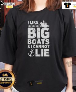 Nice I Like Big Boats And I Cannot Lie Ladies Tee featuring a fun boat graphic perfect for boat enthusiasts.