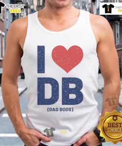 Nice I Love DB Dad Bods Tank Top featuring a fun graphic design for summer casual wear.