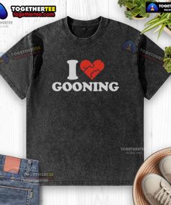 Nice I Love Gooning washed t-shirt featuring a trendy design perfect for casual wear and gooning fans.