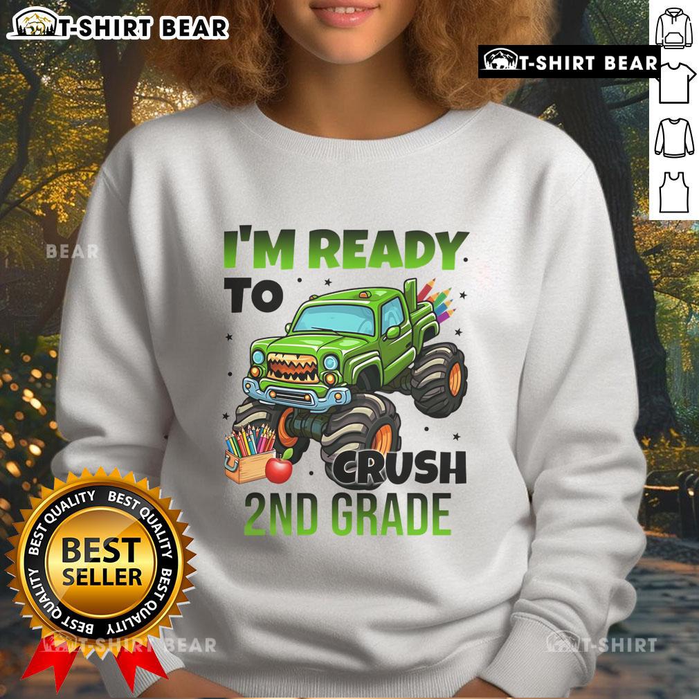 Nice I'M Ready To Crush 2Nd Grade Monster Truck Sweatshirt Child wearing a 'Nice, I'm Ready to Crush 2nd Grade' monster truck sweatshirt, showcasing vibrant colors and fun design.