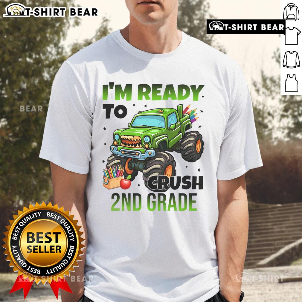 Nice I'M Ready To Crush 2Nd Grade Monster Truck T Shirt Alt Text: Nice I'm Ready to Crush 2nd Grade Monster Truck T-Shirt for kids featuring a vibrant monster truck design.