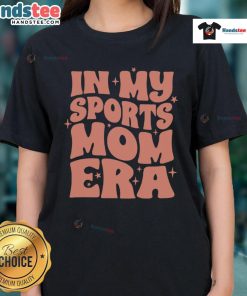 Stylish 'Nice In My Sports Mom Era' ladies tee in vibrant colors, perfect for active moms and sports enthusiasts.