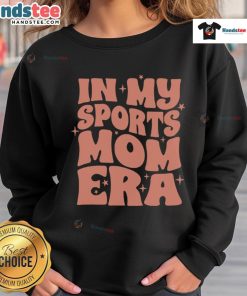 Cozy 'Nice In My Sports Mom Era' sweatshirt in soft fabric, perfect for active moms who love style and comfort.