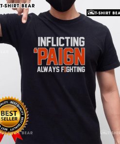 Alt Text: Nice Inflicting 'Paign Always Fighting Illinois Fighting Illini Football T-Shirt' featuring vibrant team colors and logo.
