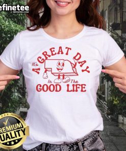 Vintage ladies tee featuring 'It's a Great Day in the Good Life' design, ideal for casual wear and positive vibes.