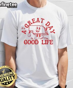 Vintage 'Nice It's A Great Day In The Good Life' T-Shirt featuring a retro design, perfect for casual wear.