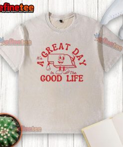 Vintage washed t-shirt reading 'It's a Great Day in the Good Life' perfect for casual wear and uplifting vibes.
