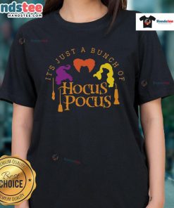 Nice It's Just A Bunch Of Hocus Pocus Ladies Tee featuring iconic characters from the classic film.