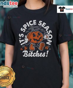 Nice It's Spice Season Bitches Ladies Tee featuring a vibrant graphic design perfect for fall fashion.